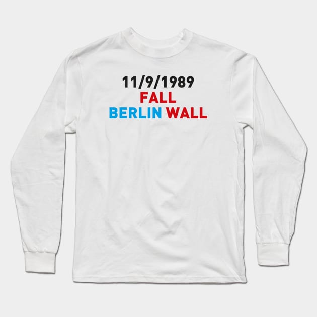 Fall Berlin Wall 1989 Long Sleeve T-Shirt by Anne-Marie van Warmerdam